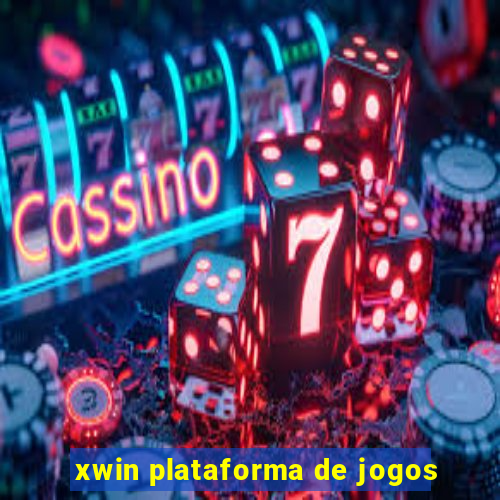 xwin plataforma de jogos